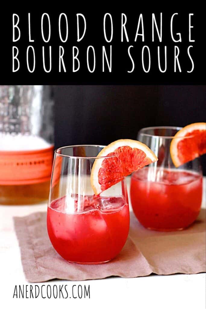 Blood Orange Bourbon Sours | A Nerd Cooks