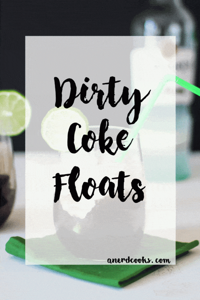 Dirty Coke Floats | A Nerd Cooks