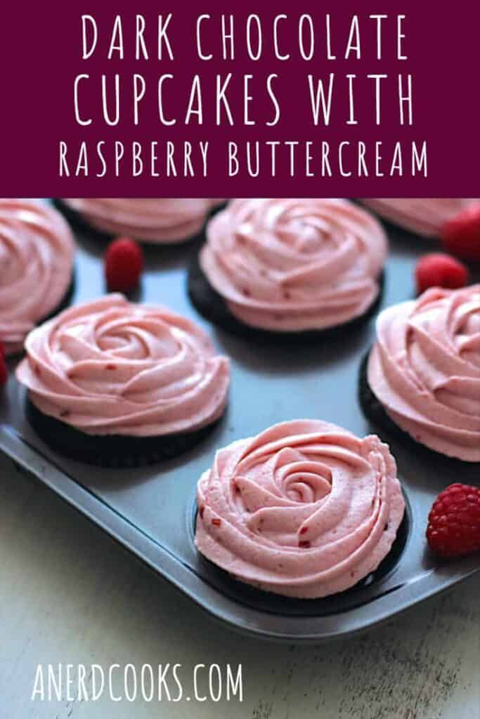 Dark Chocolate Cupcakes with Raspberry Buttercream | A Nerd Cooks