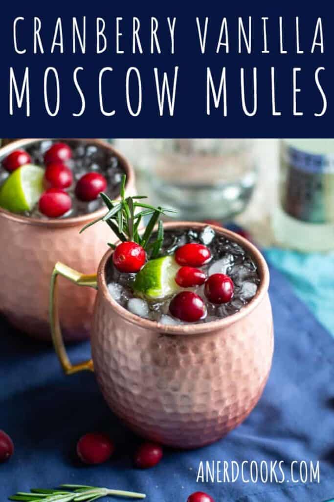 Cranberry Vanilla Moscow Mules | A Nerd Cooks