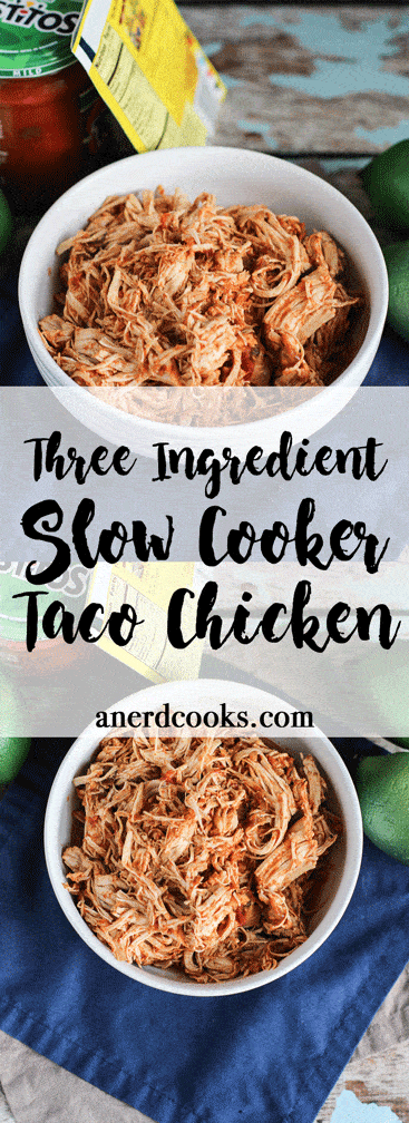 Three Ingredient Slow Cooker Taco Chicken | A Nerd Cooks