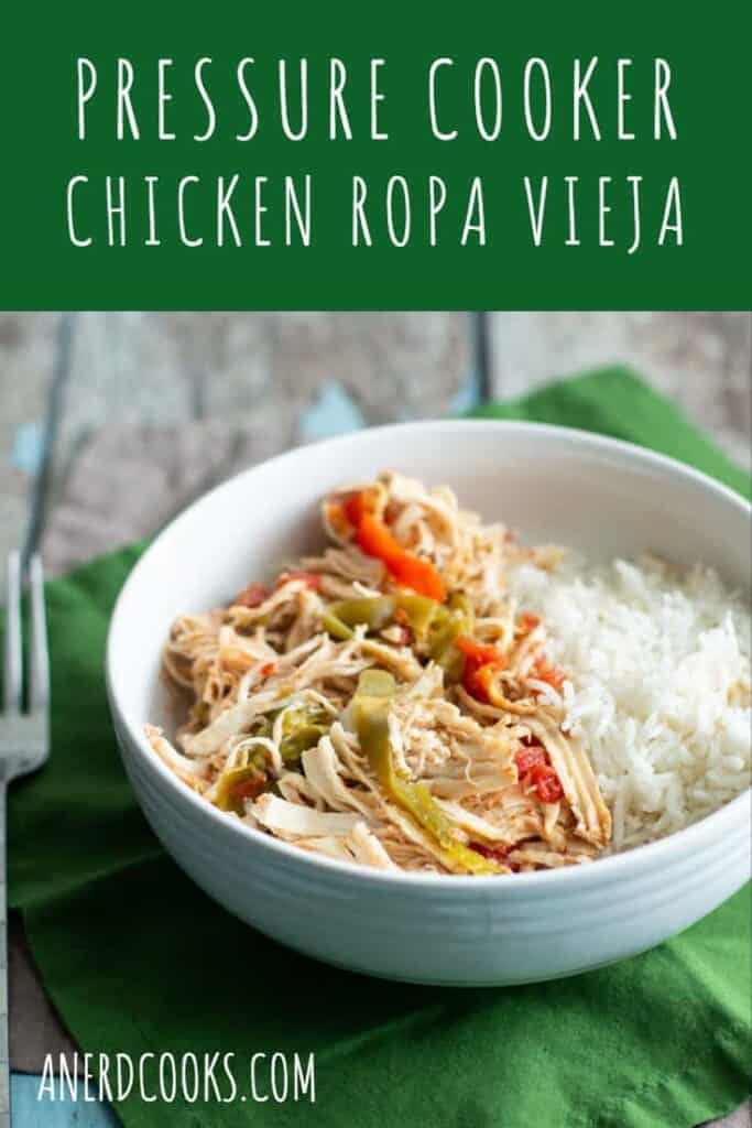 Pressure Cooker Chicken Ropa Vieja | A Nerd Cooks