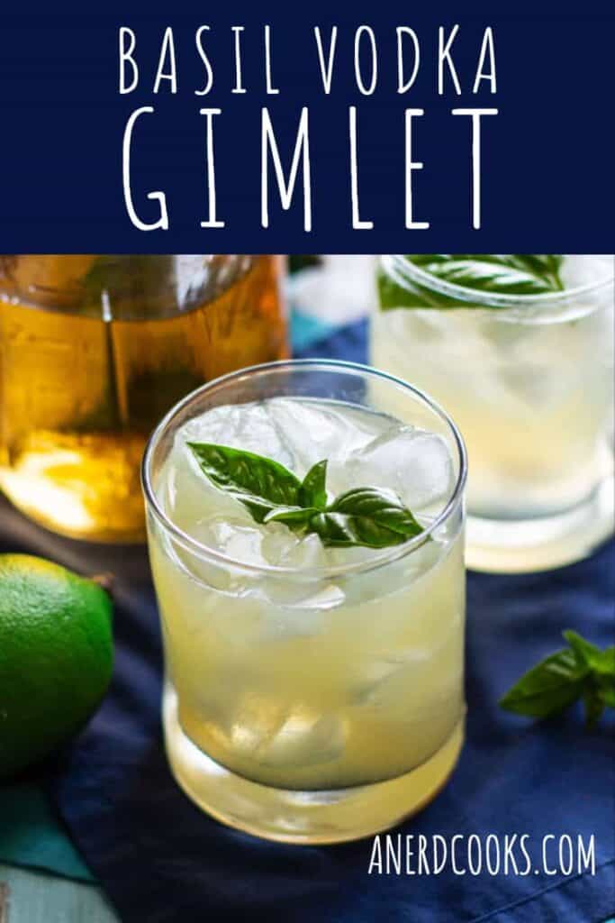 Basil Vodka Gimlet | A Nerd Cooks