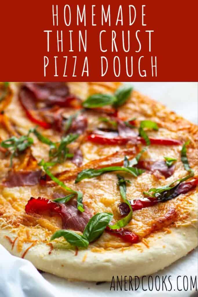 Homemade Thin Crust Pizza Dough | A Nerd Cooks