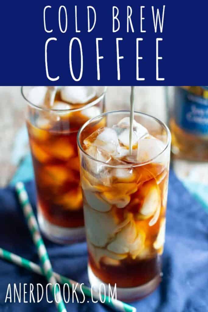 Homemade Cold Brew Coffee Recipe - A Nerd Cooks