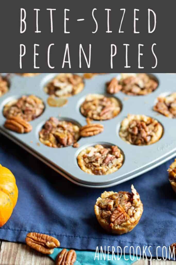 Bite-Sized Pecan Pies | A Nerd Cooks