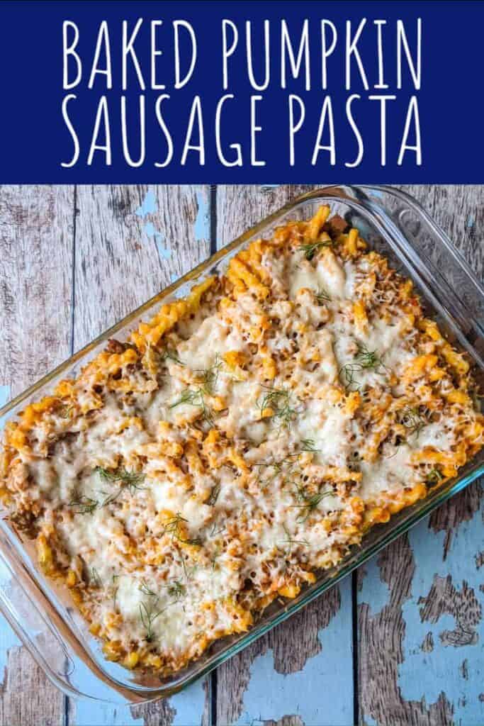 Pumpkin and Sausage Pasta Bake | A Nerd Cooks