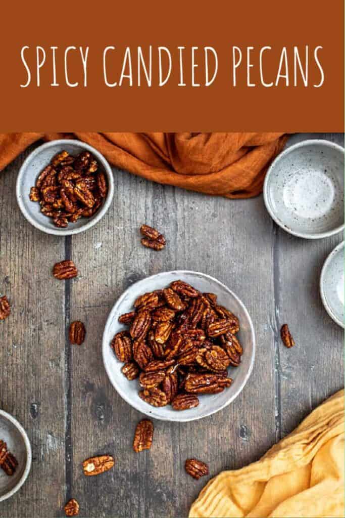 Pinterest pin for Spicy Candied Pecans