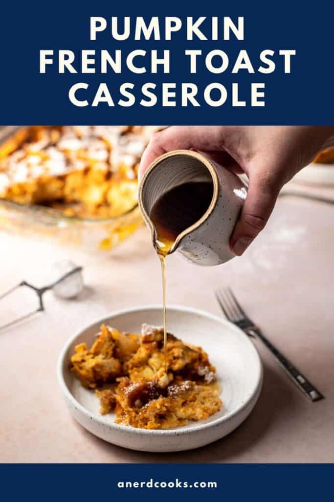 pinterest pin for pumpkin french toast casserole