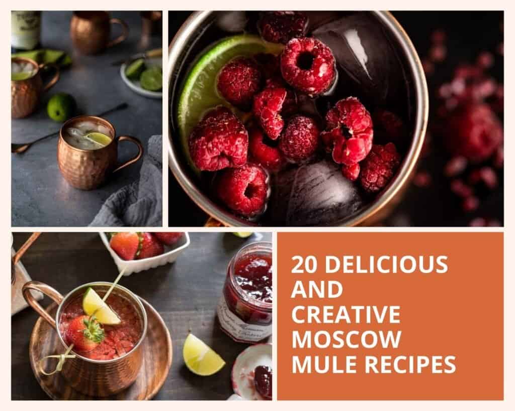 collage image for 20 delicious moscow mule recipes roundup