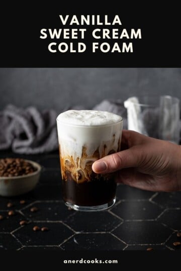 How to Make Sweet Cream Cold Foam – A Nerd Cooks