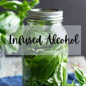 Infused Alcohols